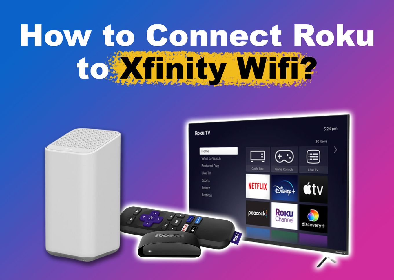 How to Connect Roku to Xfinity Wifi