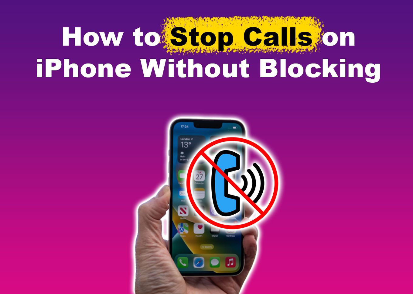How to Stop Calls on iPhone Without Blocking