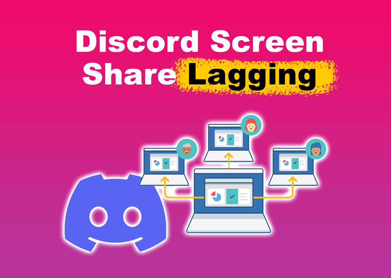 Discord Screen Share Lagging