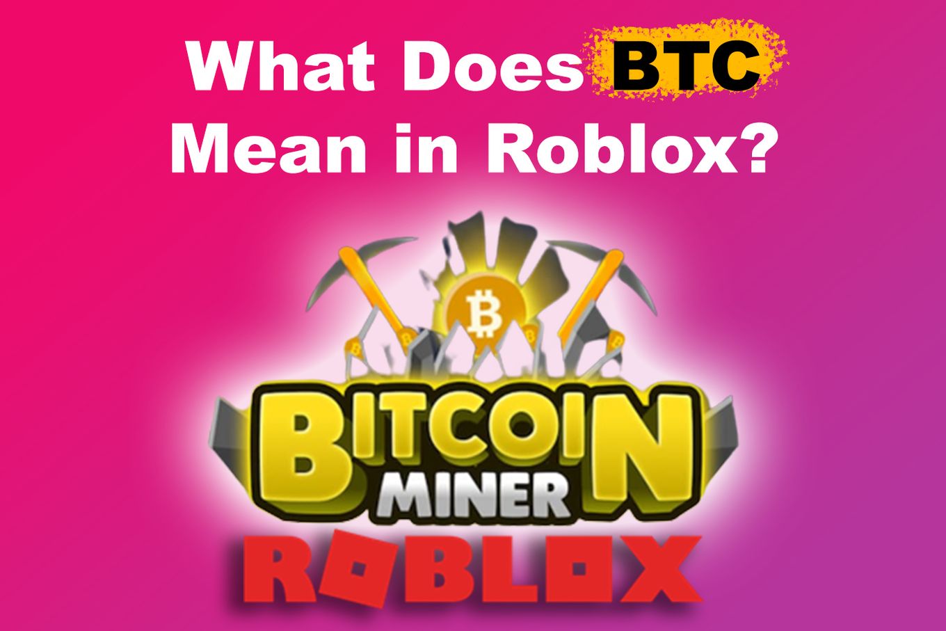 What does BTC mean in Roblox