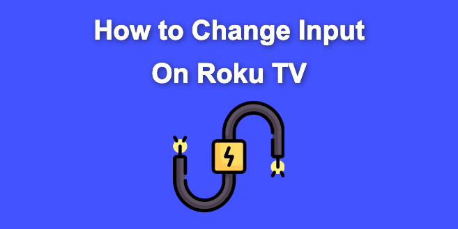 How To Change Input On Roku Tv [easy Way]