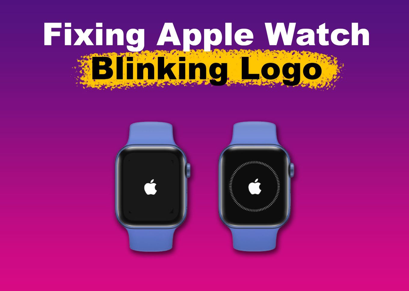 Fix for Apple Watch Blinking Logo [ ✓ Solved ] - Alvaro Trigo's Blog