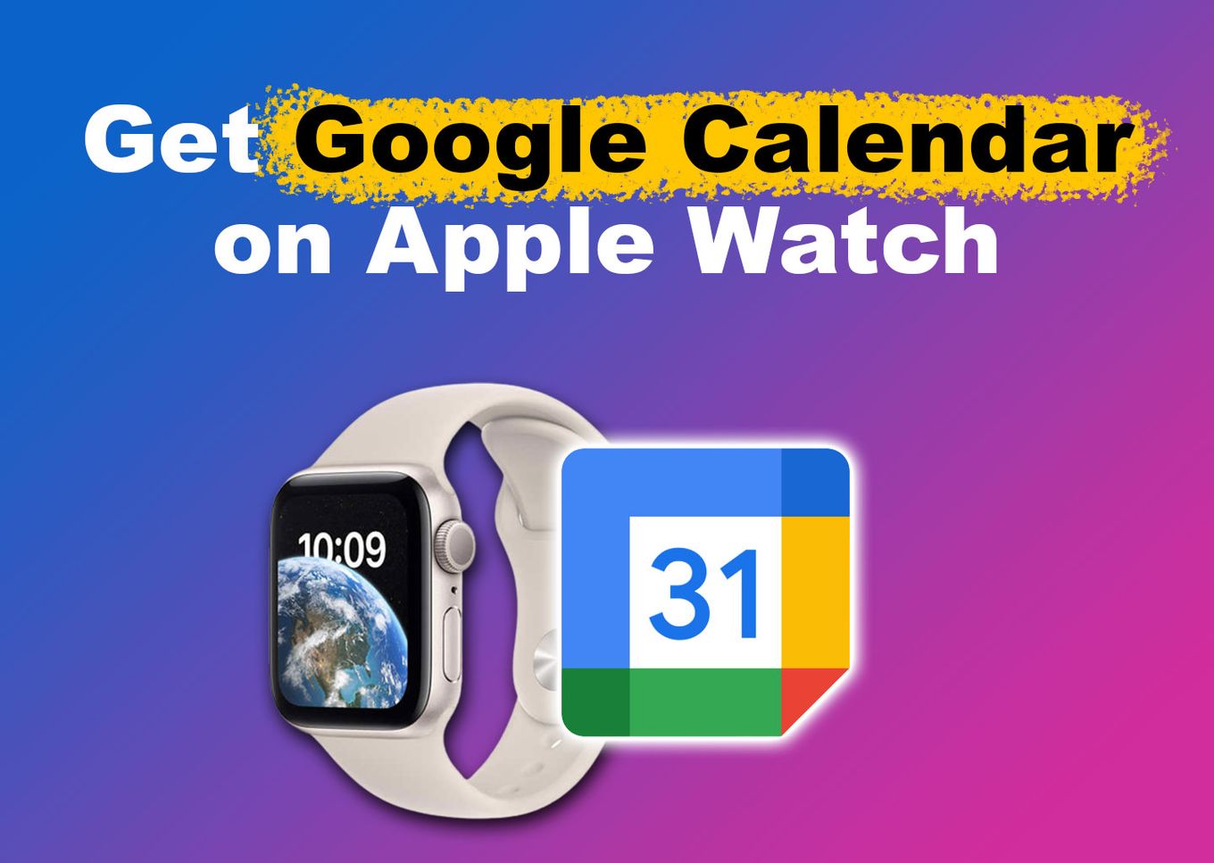 Get Google Calendar on Apple Watch