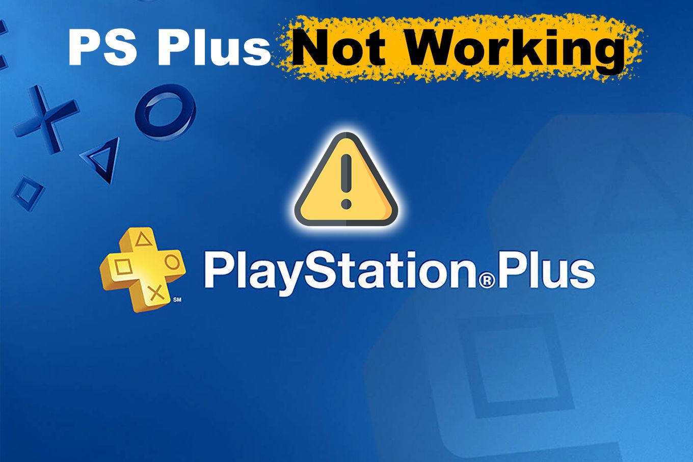 PS Plus Not Working