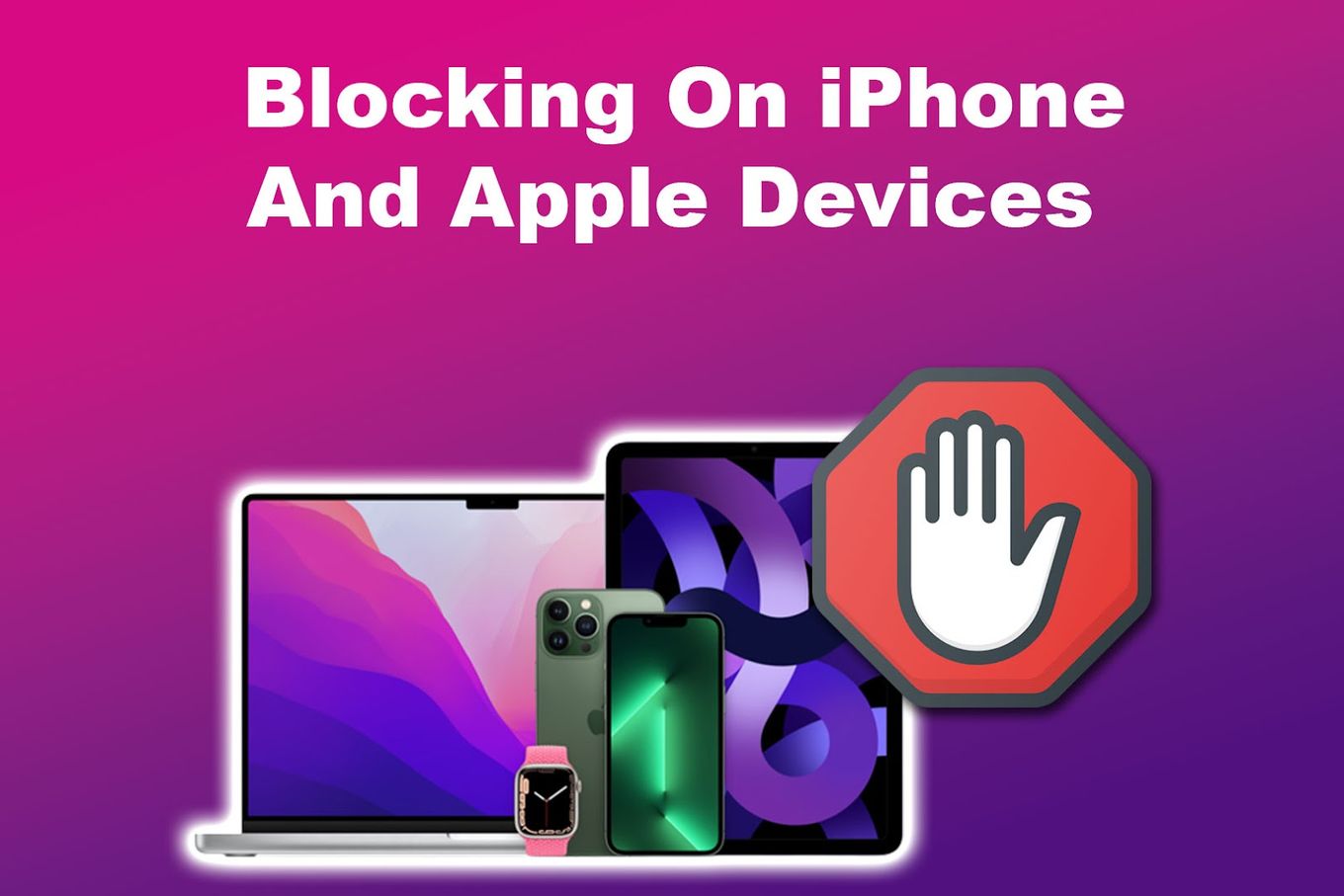 Blocking On iPhone And Apple Devices