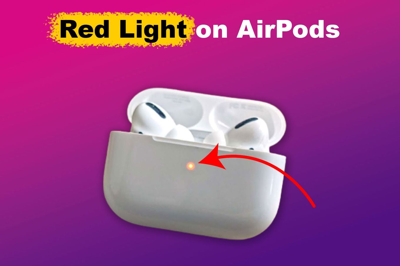 Red Light on AirPods