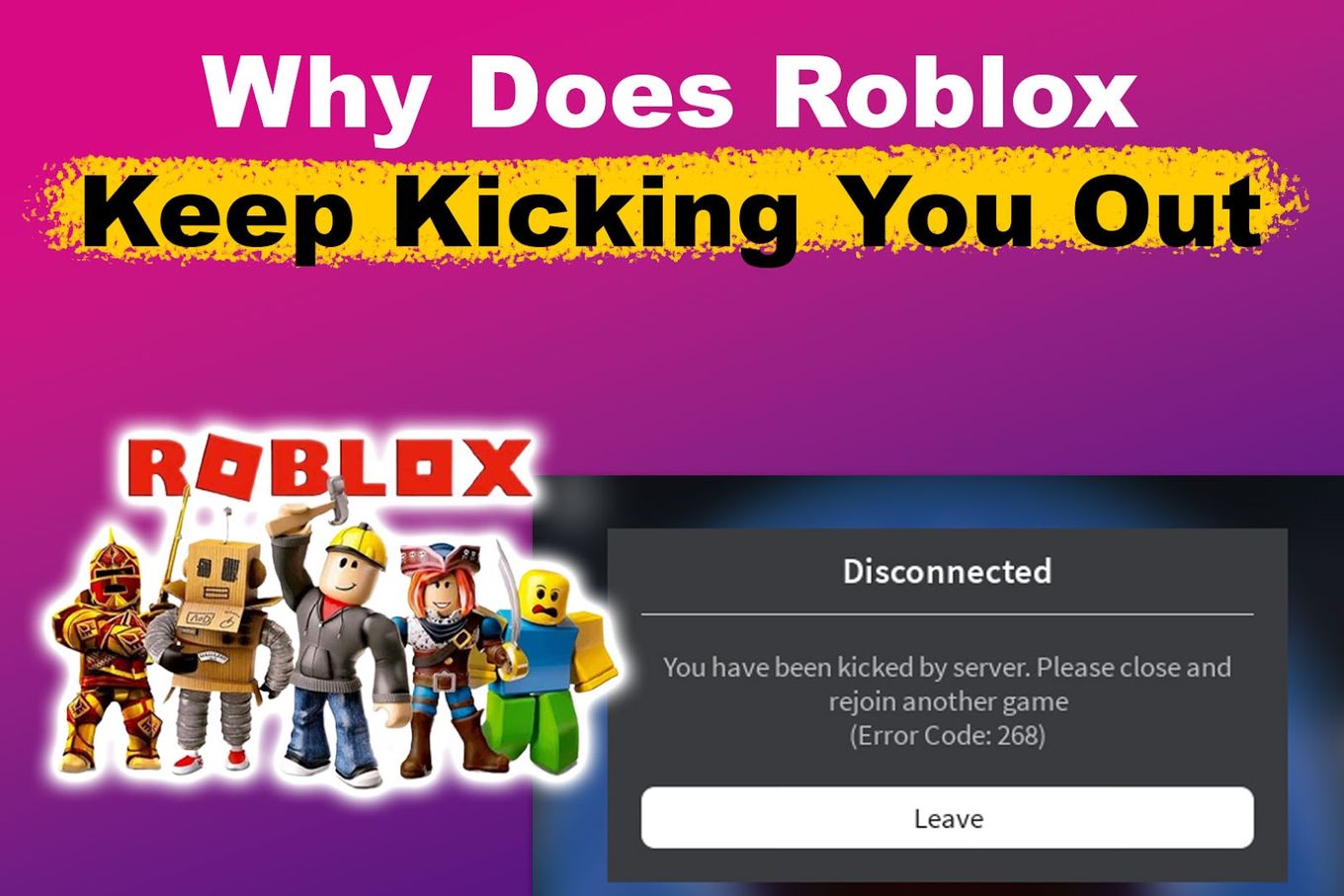 Why Does Roblox Keep Kicking You Out