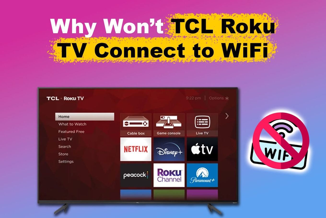 Why Won’t TCL Roku TV Connect to WiFi