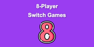 8 player switch games share