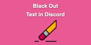black out text discord share