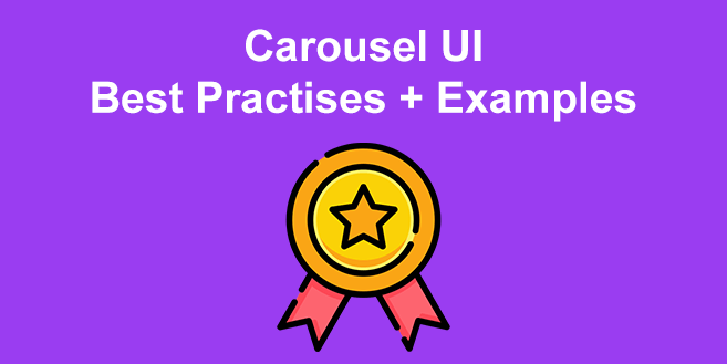 Carousel UI Website Design [Best Practices & Examples]