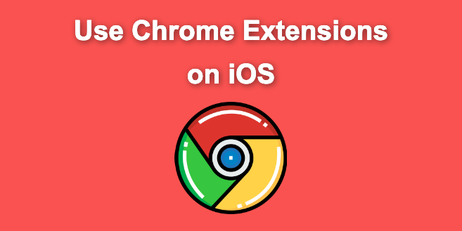 How to Install Chrome Extensions on Mobile [Android & iOS]