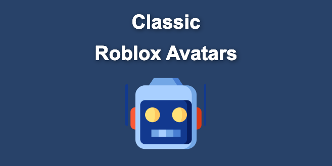 21 Classic Roblox Avatars Outfits [You'll Love to Use] - Alvaro