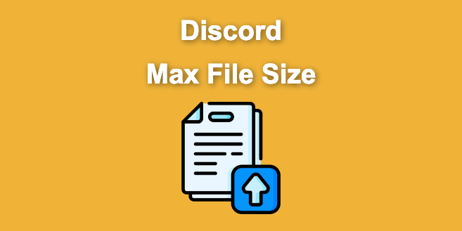 Discord Max File Size [2 Simple Ways to By-Pass It]