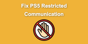 fix ps5 restricted communication share