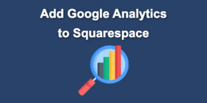google analytics squarespace share 2