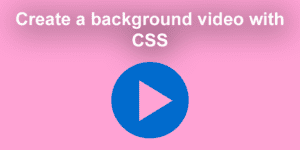 how to create a background video with css share