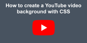 how to create a youtube video background with css big 1