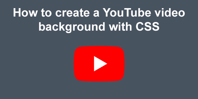 How to create a YouTube video background with CSS