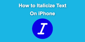 italicize iphone share