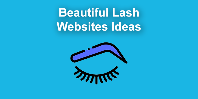 9+ Beautiful Lash Websites Ideas [Get inspiration]