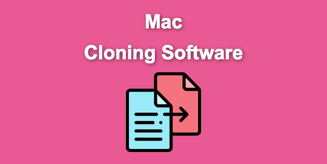 13 Best Mac Cloning Software – Free & Premium [Reviewed]