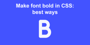 make font bold in css best ways big