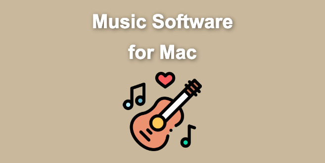 15 Best Music Software For Mac – Reviewed [Free & Premium]