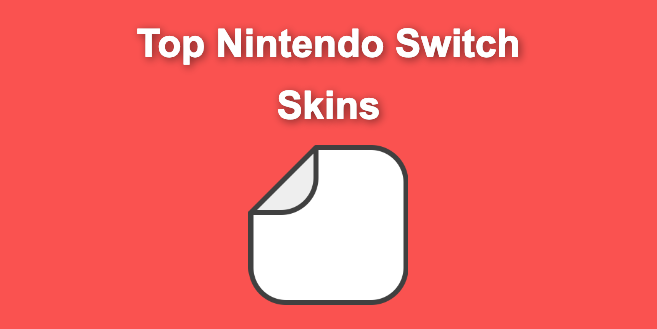 23 Best Nintendo Switch Skins [You’ll Love]