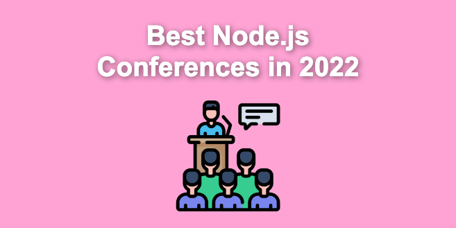 50 Top JavaScript Conferences to Attend in 2022