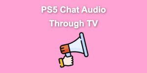 ps5 chat audio tv share