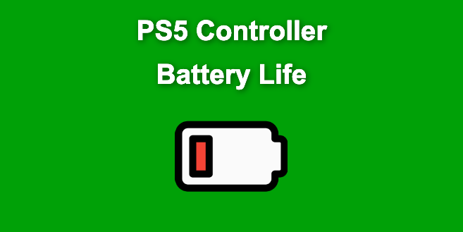 PS5 Controller Battery Life [Make It Last Longer]
