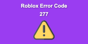 roblox error code 277 share