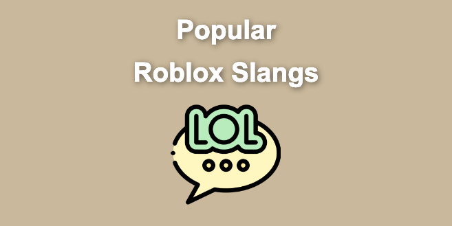 Roblox Slang – Most Used Terms in 2024 [ Explained ]