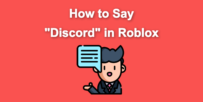How to Say Discord in Roblox – 3 Ways [ ✓ Solved ]