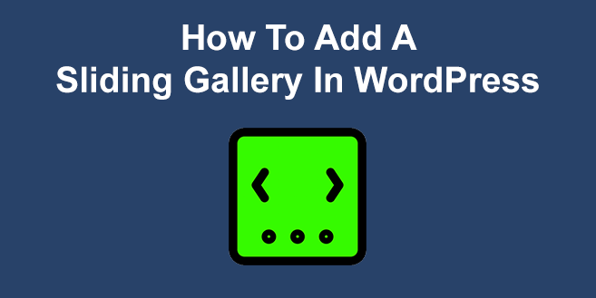 How To Add a Sliding Gallery in WordPress 2024 [Easy Steps]