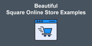 square online store examples share