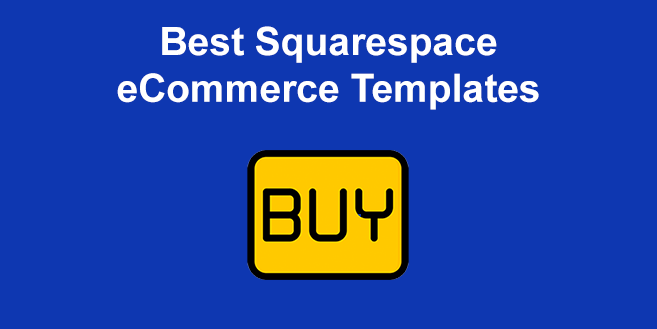 20 Best Squarespace eCommerce Templates [Free & Premium]