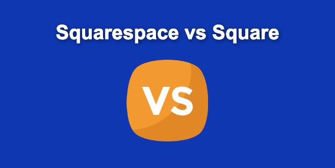 Squarespace vs Square Comparison [Not the same thing!]