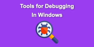 tools debugging windows share