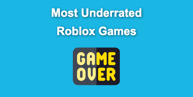 15 Most Underrated Roblox Games