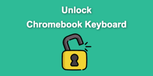 unlock keyboard chromebook share