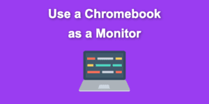 use chromebook monitor share
