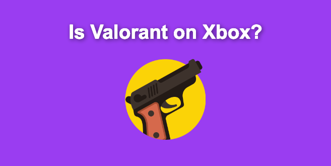Is Valorant on Xbox and PlayStation? [When Is the Release?]
