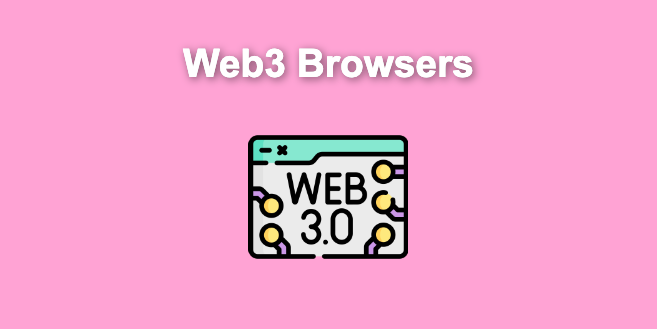 Best Web3 Browsers in 2024 [+ What is a Web3 Browser]