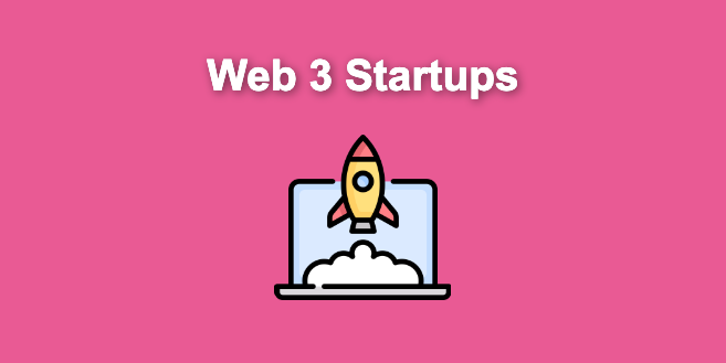 23 Best Web 3 Startup Companies in 2024 [Trendy Now]