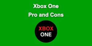 xbox one pros cons share