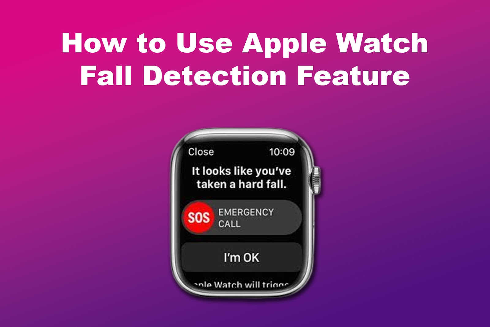 How to Use Apple Watch Fall Detection Feature
