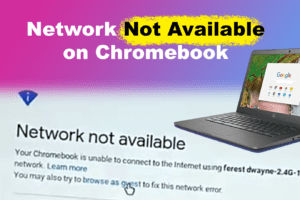 fix-network-not-available-chromebook