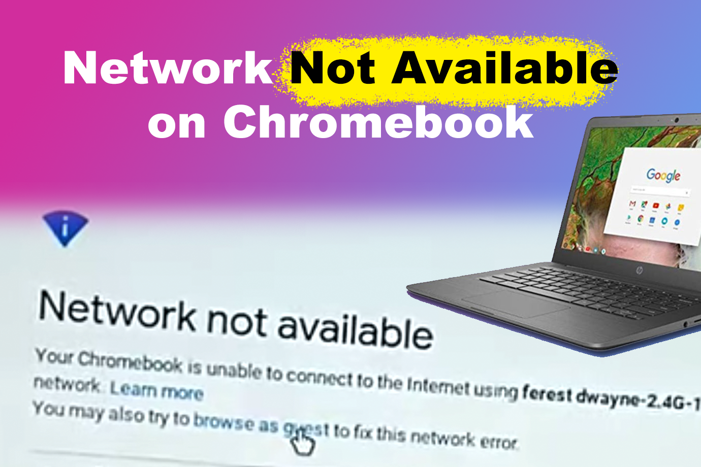 Network Not Available Chromebook [ ✓Quick Fix ]